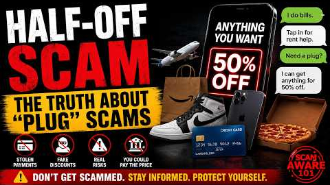 Watch Video: Half-Off Scam (50% Off Scams / Plug Scams)